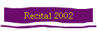 Recital 2002